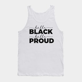 Hella BLACK Hella PROUD Tank Top